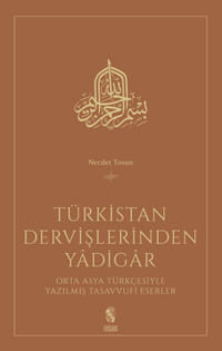 Türkistan Dervişlerinden Yadigar