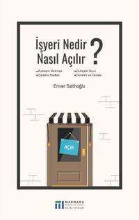İşyeri Nedir, Nasıl Açılır?