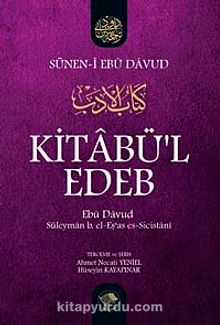 Kitabü'l Edeb - Ebu davud Süleyman b. Eş'as Es-Sicistani