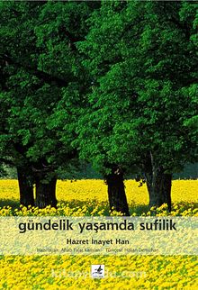 Gündelik Yaşamda Sufilik - Hazret İnayet Han