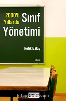 2000'li Yıllarda Sınıf Yönetimi - Prof. Dr. Refik Balay