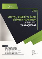 Sosyal, Beşeri ve İdari Bilimler  Alanında Yenilikçi Yaklaşımlar Cilt 1