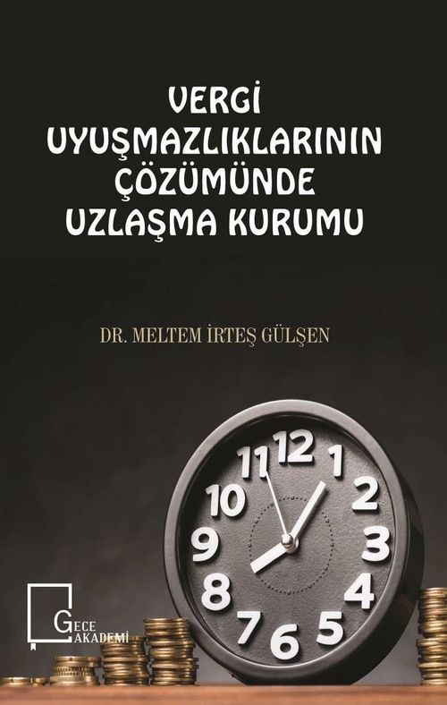 Vergi Uyuşmazlıklarının Çözümünde Uzlaşma Kurumu