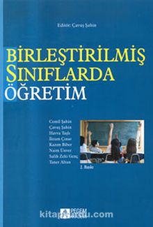 Birleştirilmiş Sınıflarda Öğretim (Çavuş Şahin) - Kolektif