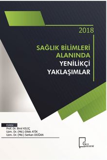 Sağlık Bilimleri Alanında Yenilikçi Yaklaşımlar 