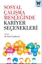 Sosyal Çalışma Mesleğinde Kariyer Seçenekleri