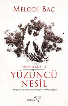 Yüzüncü Nesil / Anka Serisi 2