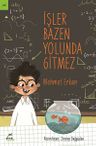 İşler Bazen Yolunda Gitmez