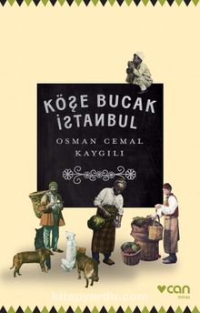 Köşe Bucak İstanbul - Osman Cemal Kaygılı