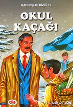 Okul Kaçağı / Kardeşler Dizisi 19