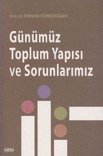 Günümüz Toplum Yapısı ve Sorunlarımız