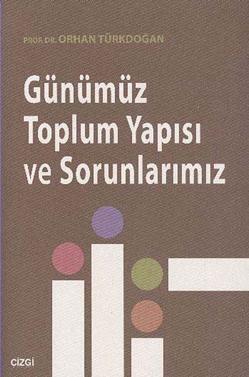 Günümüz Toplum Yapısı ve Sorunlarımız