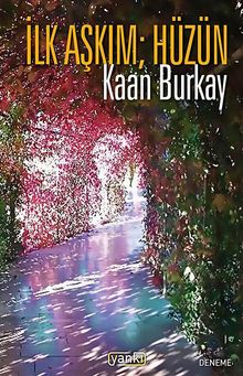 İlk Aşkım Hüzün