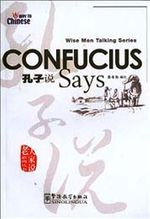 Confucius Says (Wise Men Talking Series) Çince Okuma