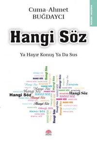 Hangi Söz & Ya Hayır Konuş ya da Sus