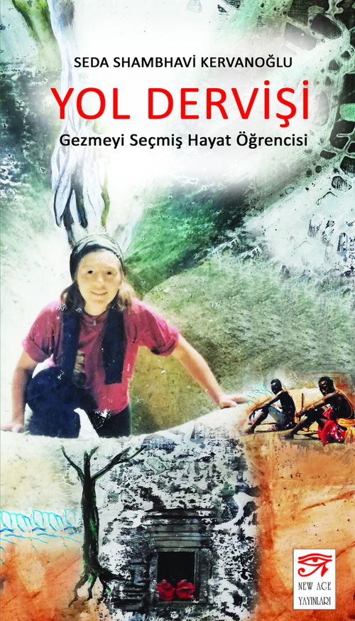 Yol Dervişi & Gezmeyi Seçmiş Hayat Öğrencisi