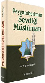 Peygamberimin Sevdiği Müslüman