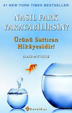 Nasıl Fark Yaratabilirsin? & Ürünü Sattıran Hikayesidir!