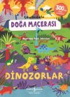 &Ccedil;ıkartmalarla Doğa Macerası / Dinozorlar