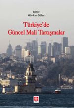 Türkiye'de Güncel Mali Tartışmalar