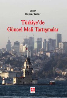 Türkiye'de Güncel Mali Tartışmalar