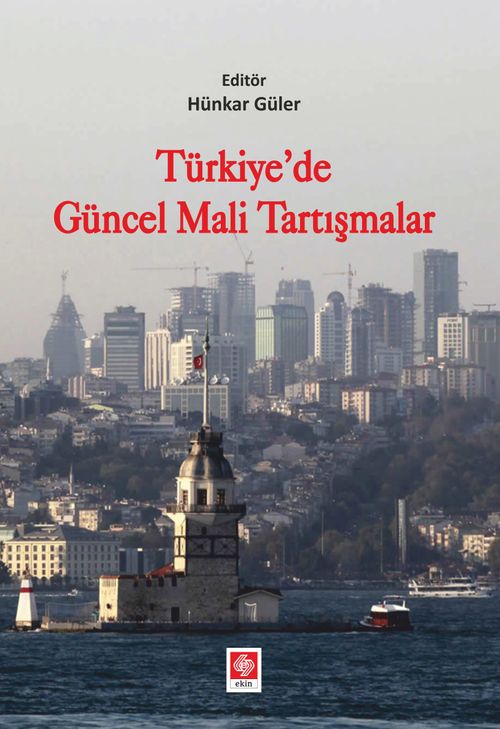 Türkiye'de Güncel Mali Tartışmalar