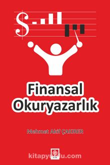 Finansal Okuryazarlık - Mehmet Akif Çakırer
