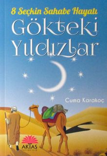 Gökteki Yıldızlar & 8 Seçkin Sahabe Hayatı