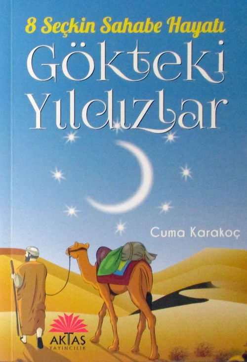 Gökteki Yıldızlar & 8 Seçkin Sahabe Hayatı