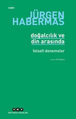Doğalcılık ve Din Arasında & Felsefi Denemeler