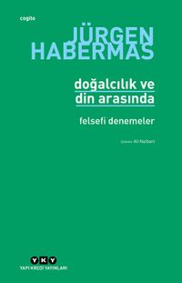 Doğalcılık ve Din Arasında & Felsefi Denemeler