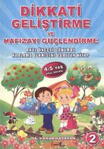 Dikkati Geliştirme ve Hafızayı Güçlendirme -2 (4-5 Yaş Okul Öncesi)