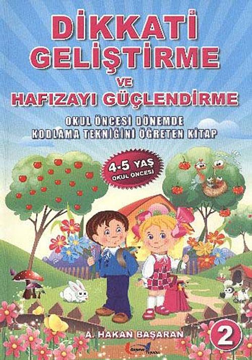 Dikkati Geliştirme ve Hafızayı Güçlendirme -2 (4-5 Yaş Okul Öncesi)