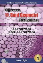 11. Sınıf Öğreten Geometri Fasikülleri / Dörtgenler-Özel Dörtgenler