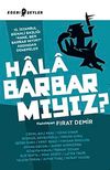 Hala Barbar mıyız?
