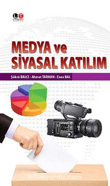 Medya ve Siyasal Katılım - Ahmet Tarhan