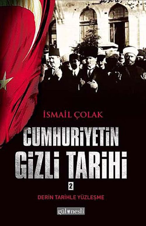 Cumhuriyetin Gizli Tarihi 2 & Derin Tarihle Yüzleşme
