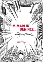 Mimarlık Denince…