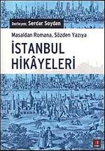 İstanbul Hikayeleri & Masaldan Romana, Sözden Yazıya