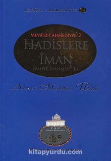 Hadislere İman / Resail-i Ahmediyye 54 - Ahmet Mahmut Ünlü