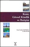 Kent, G&ouml;rsel Kimlik ve İletişim
