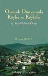 Osmanlı Dünyasında Köyler ve Köylüler & 19.Yüzyıl Balıkesir Örneği