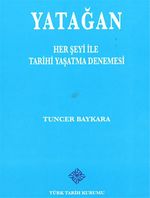 Yatağan & Her Şeyi İle Tarihi Yaşatma Denemesi