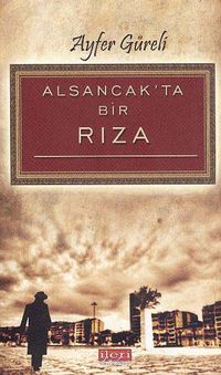 Alsancak'ta Bir Rıza
