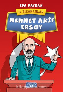 İz Bırakanlar / Mehmet Akif Ersoy - Eda Bayrak