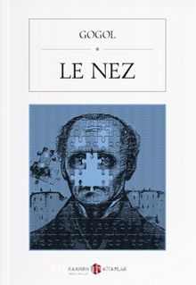 Le Nez - Nikolay Vasilievich Gogol