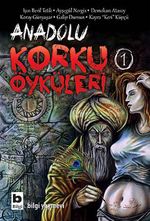 Anadolu Korku Öyküleri -1