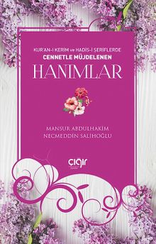 Kur'an-ı Kerim ve Hadis-i Şeriflerde Cennetle Müjdelenen  Hanımlar