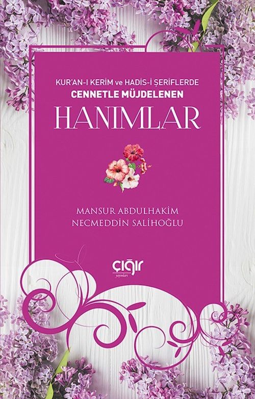 Kur'an-ı Kerim ve Hadis-i Şeriflerde Cennetle Müjdelenen  Hanımlar