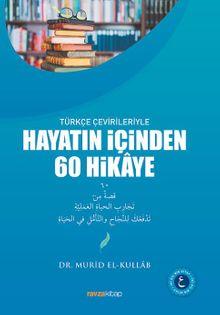 Türkçe Çevirileriyle Hayatın İçinden 60 Hikaye